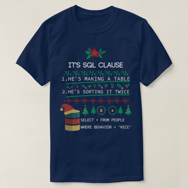 Camiseta Cláusula SQL - belo presente de Natal para desenvo (Frente do Design)