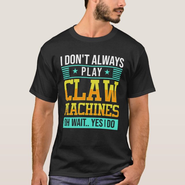 Camiseta Claw Machine Skill Crane Machine (Frente)