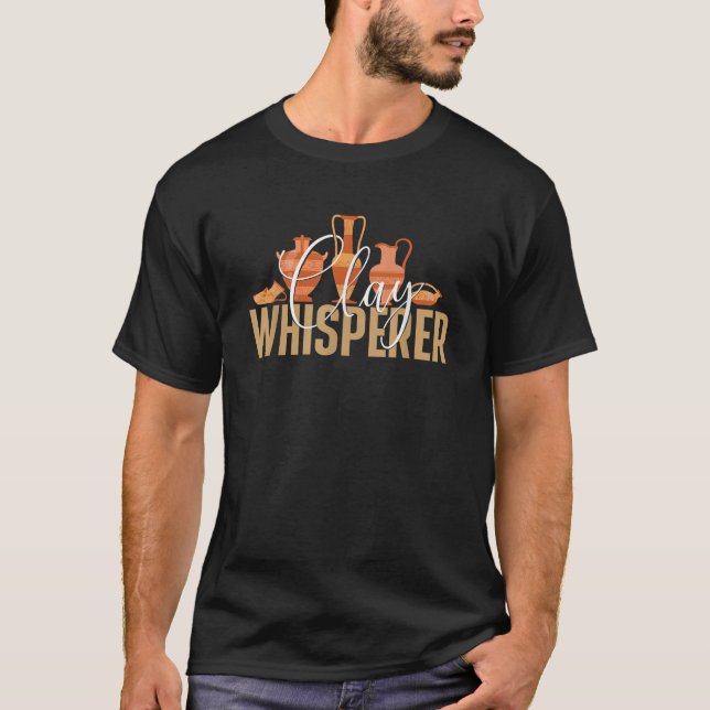 Camiseta Clay Whisperer Pottery Cerâmica Artista Potter Cer (Frente)
