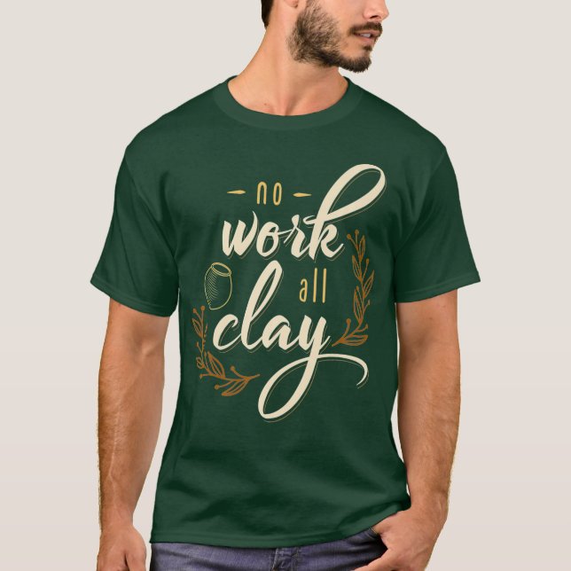 Camiseta Clay Whisperer Pottery Roupa Premium (Frente)