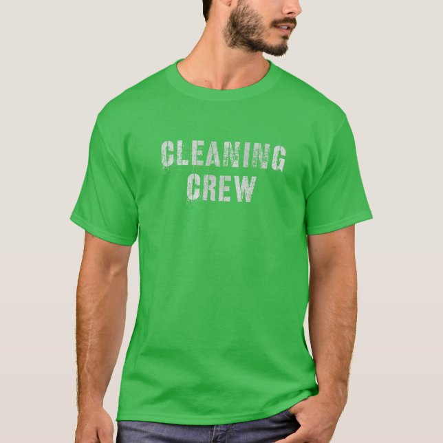 Camiseta Cleaner Engraçado Limpando TRIPULAÇÃO Limpando Equ (Frente)