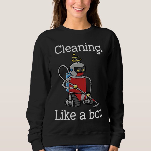Camiseta Cleaning Like a Bot Funny Housekeeper House Cleane (Frente)