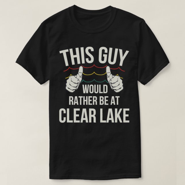 Camiseta Clear Lake Life (Frente do Design)