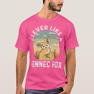 Camiseta Clever Como Uma Citação Fo Fennec Para Um Eper Fen