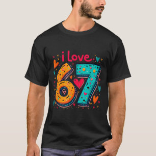 Camiseta Clic 67 Design de Meme Meme Engraçado Eu Amo Seis 