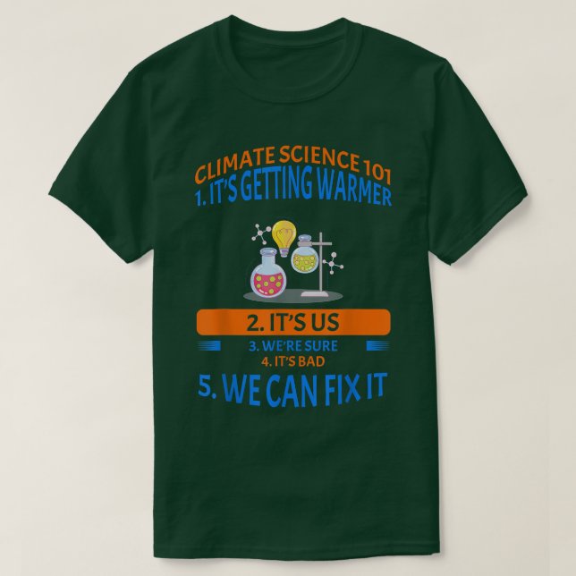Camiseta Climate Science 101 Earth Day Dizendo Sarcástico (Frente do Design)
