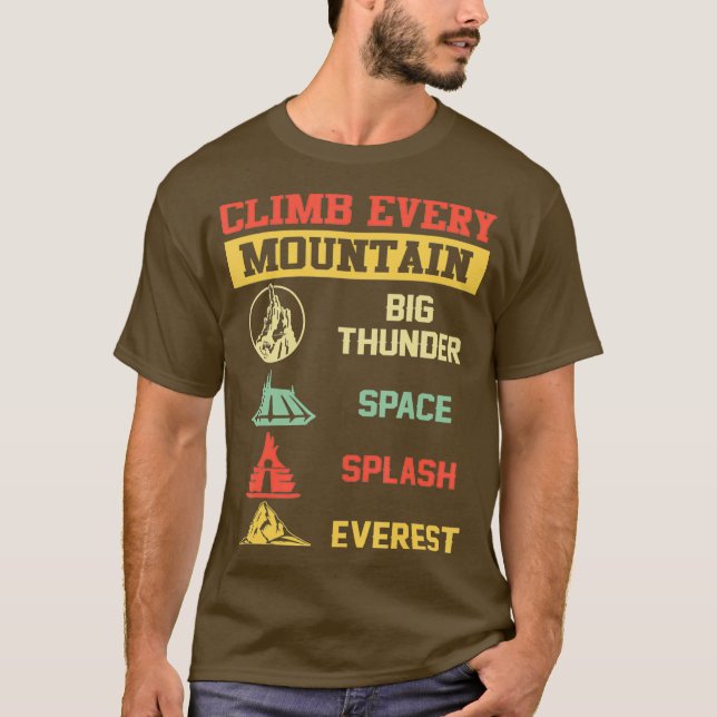 Camiseta Climb Every Mountain Big Thunder Space Splashs (Frente)
