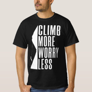 Camiseta Climb more Worry Less Tree Rock Climber