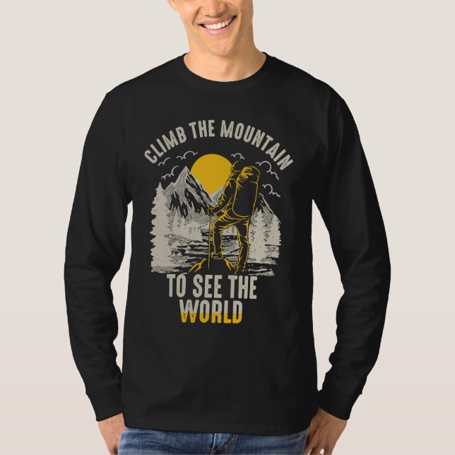 Camiseta Climb The Mountain To See The World Men Women Vint (Frente)