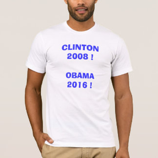 Camiseta Clinton 2008!  Obama 2016!