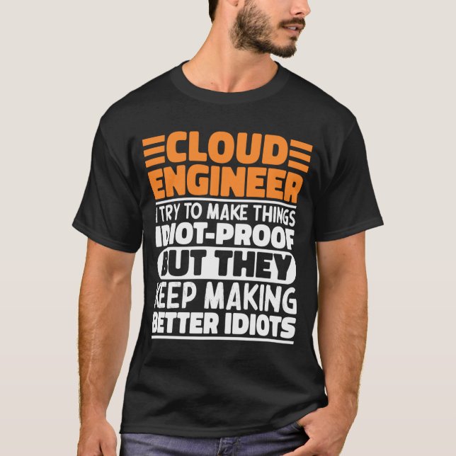 Camiseta Cloud Engineer I Try To Make Things Funny Sayings  (Frente)