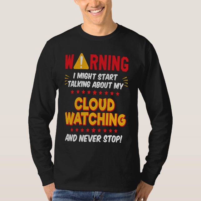 Camiseta Cloud Watching Cloud Watcher Joke Graphic (Frente)