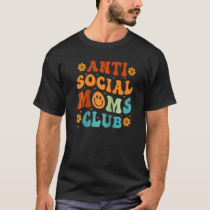 Camiseta Clube Anti-Mães Sociais - Mãe Mothe, Mãe, Uma Mãe 