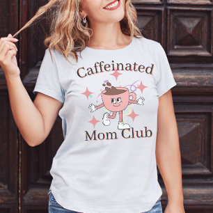 Camiseta Clube da mãe cafeína, mãe de café