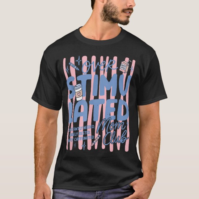 Camiseta Clube da Mãe Superestimulada Café Engraçado Mãe Ma (Frente)