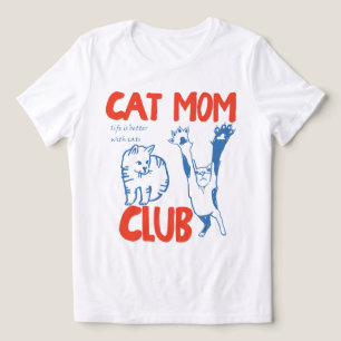 Camiseta Clube da Mamãe de Gatos A Vida É Melhor Com Gatos 