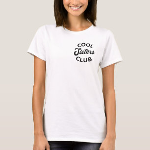 Camiseta Clube das Irmãs Legais I