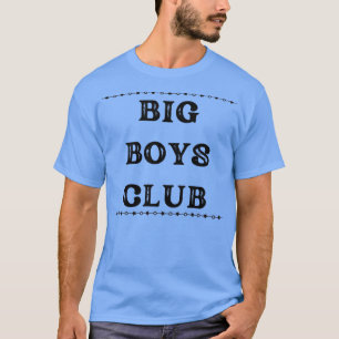 CAMISETA CLUBE DE BIG BOYS