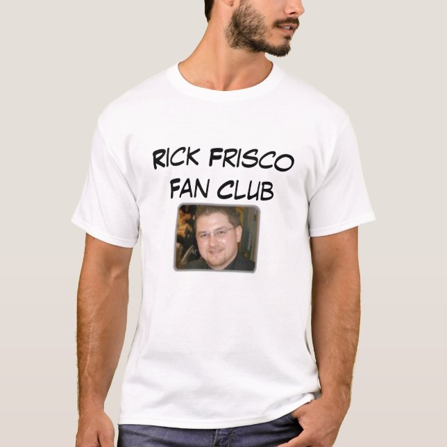Camiseta Clube de fãs de Frisco do rick (Frente)