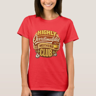 Camiseta Clube de Mães Altamente Superestimuladas - Diversã