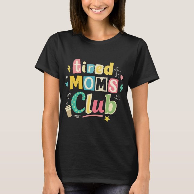 Camiseta Clube de Mães Cansadas Café Humor de Mãe (Frente)