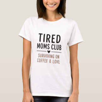 Camiseta Clube de Mães Cansadas Citação Engraçada