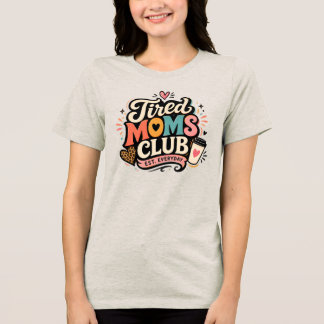 Camiseta Clube de Mães Cansadas Vida de Mãe Engraçada Amant
