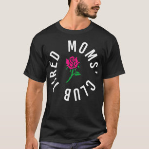 Camiseta Clube de Mães Cansado Novos Pais Rosa Funny Mot