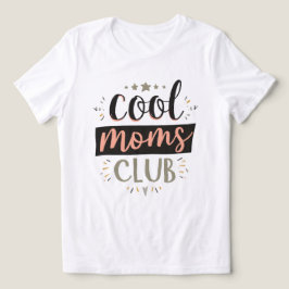 Camiseta Clube de Mães Incríveis Presente da Mamãe no Dia d