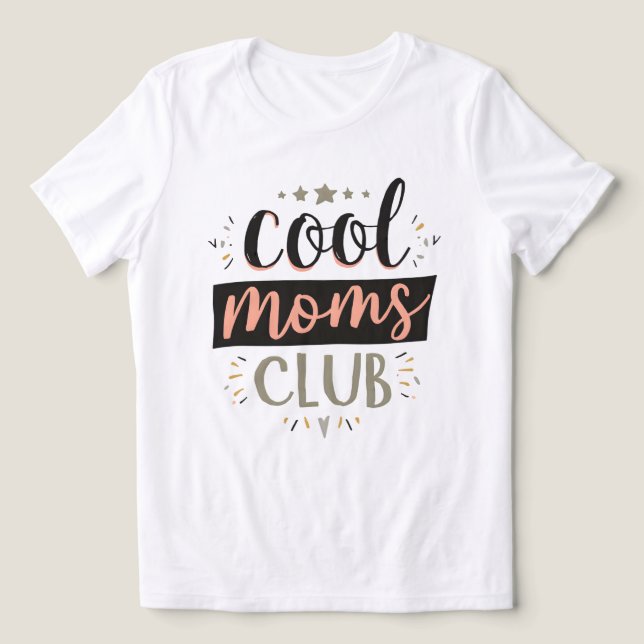 Camiseta Clube de Mães Incríveis Presente da Mamãe no Dia d (Design frontal)