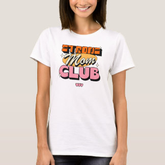 Camiseta Clube Mãe Forte – Força e Empoderamento da Mãe Org