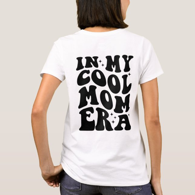 Camiseta Clube Mães, Na Minha Era Legal Da Mãe (Verso)