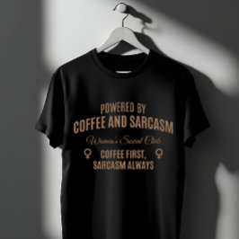 Camiseta Clube Social das Mulheres: Café & Sarcasmo