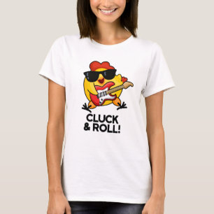 Camiseta Cluck and Roll Funny Rock n Roll Chicken Pun