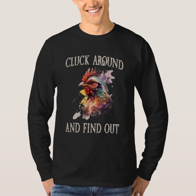 Camiseta Cluck Around And Find Out Chicken (Frente)