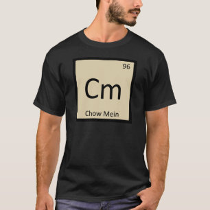 Camiseta Cm - Chow Mein Chinês Tabela Periódica de Química