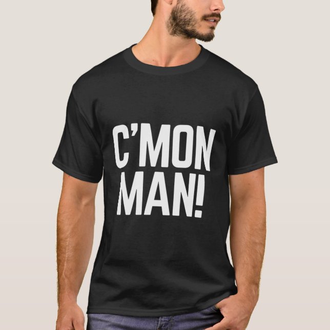 Camiseta C'Mon Man Aka Vamos, Cara (Frente)
