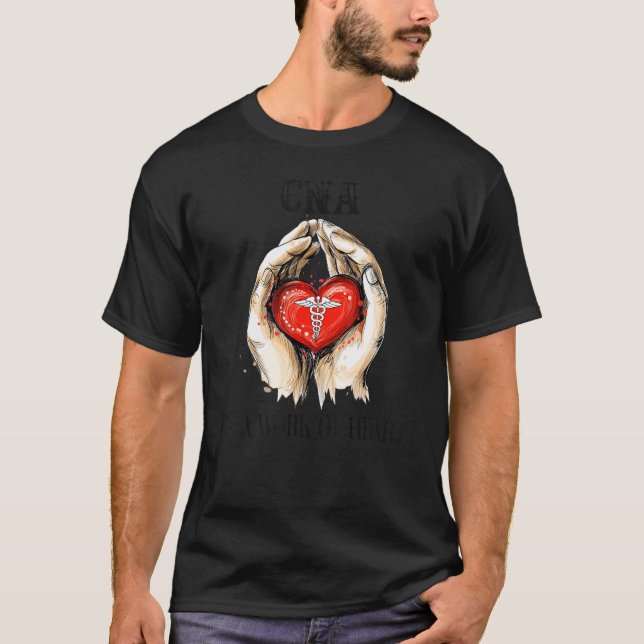 Camiseta CNA Itu2019s A Work Of Heart (Frente)