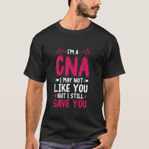 Camiseta CNA Não Como Você Projeta Assistente de Enfermagem