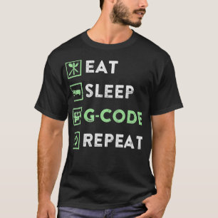 Camiseta CNC Machinist Coma Código de Sono Repetir