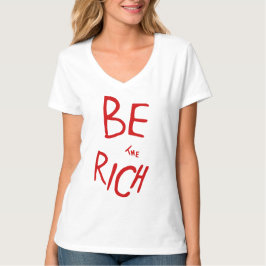 Camiseta COA inspirado no "Be The Rich" Político Progressiv