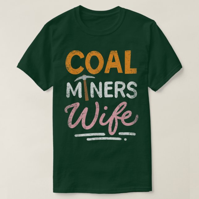 Camiseta Coal Miners Wife Vintage  (Frente do Design)