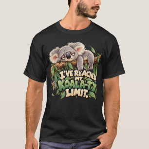Camiseta Coala Engraçado Eu Atingi Meu Limite de Qualidade