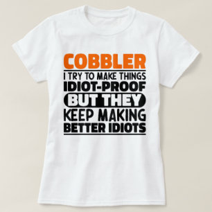 Camiseta Cobbler, Tento Fazer Coisas Engraçadas Ditos Cobbl