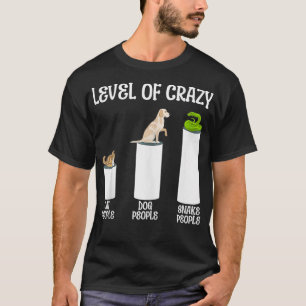 Camiseta Cobra Serpente Nível De Pessoas De Cachorro Loucas