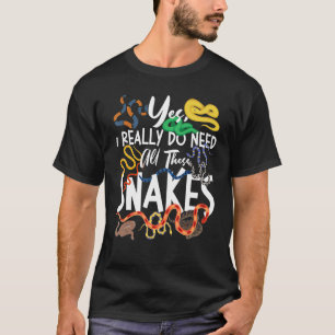 Camiseta Cobra Serpente Sim Eu Realmente Preciso Desses Cob
