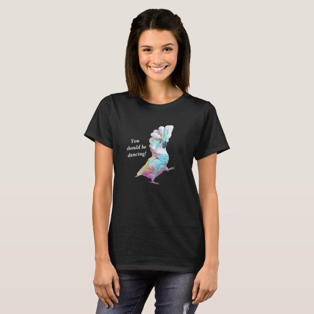 Camiseta Cockatoo que de Onni você deve dançar (Frente Completa)