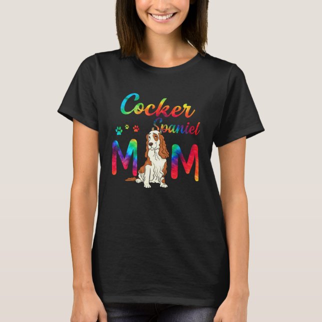 Camiseta Cocker Spaniel Mãe Tie Dye Mãe do Cão Dia das Mães (Frente)