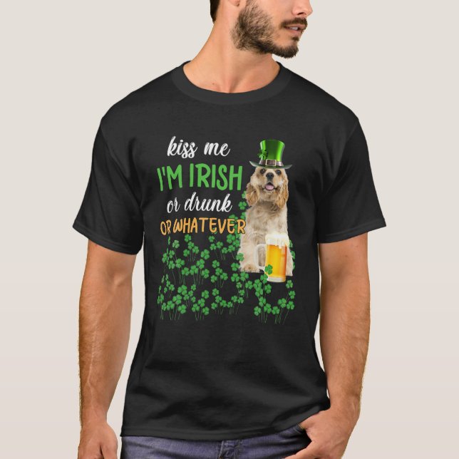 Camiseta Cocker Spaniel me beija Eu sou Irlandês ou Bebado  (Frente)
