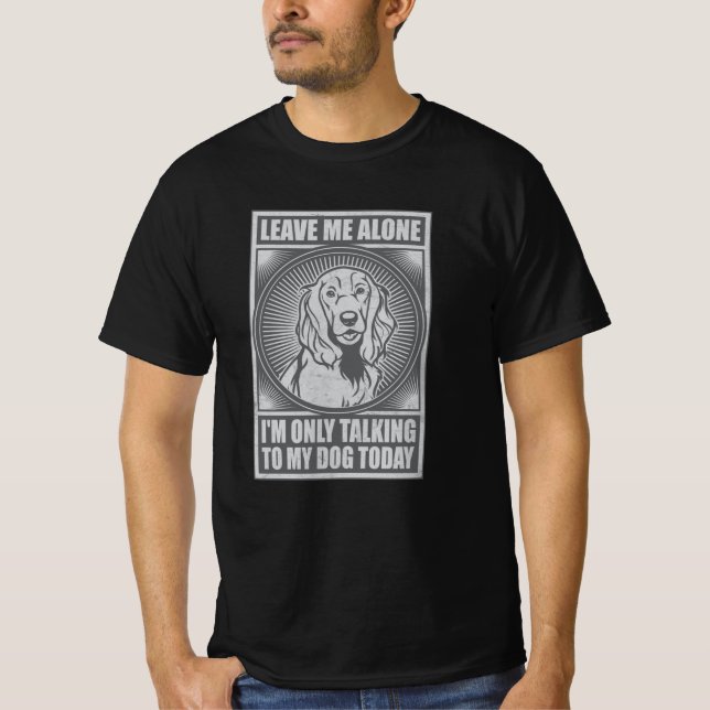 Camiseta Cocker Spaniel, só estou a falar com o meu Cachorr (Frente)